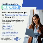 Evento em Sant’Ana do Livramento apresentará Assessoria de Negócios gratuita do Sebrae RS